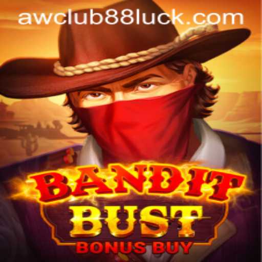 Exploring BanditBustBonusBuy: A Unique Gaming Experience on AWClub88