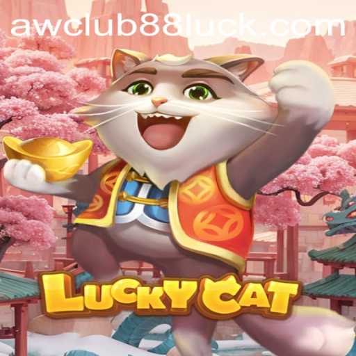 Discovering LuckyCat: A Dive into the Exciting Game Fueled by AWClub88