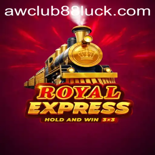 Discover the Exciting World of RoyalExpress: A Game Adventure by AWClub88