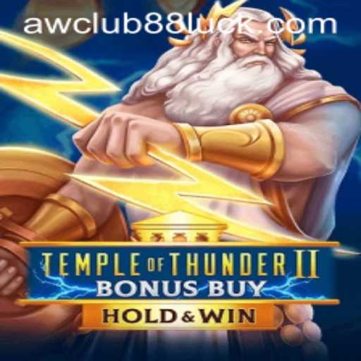 Explore the Thrilling Adventure of Temple of Thunder II Bonus Buy on AWClub88